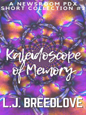 cover image of Kaleidoscope of Memory